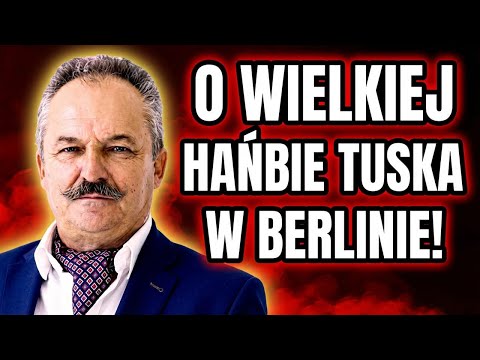 JAKUBIAK o WIELKIEJ HAŃBIE TUSKA W BERLINIE!