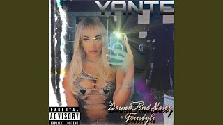 Drunk and Nasty Freestyle - YANTE