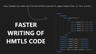 5 x Faster Html5 Code Writing | Emmet Abbreviation