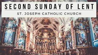 Second Sunday of Lent: Sunday, March 1, 2026