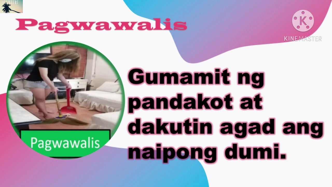 EPP 4 (HOME ECONOMICS) Wastong Paraan sa Paglilinis ng Bahay at Bakuran