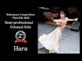 2nd Place Haru 【BellyDance Competition-TheONE-2026 Semi-Professional Oriental solo 】