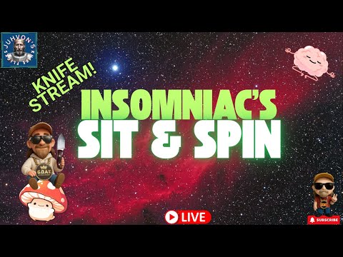 Insomniac’s Sit & Spin LIVE! Late Night Knife Chat!