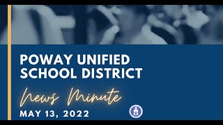 Poway Unified News Minute 05-13-22