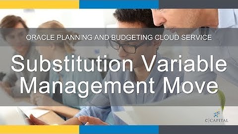 Substitution Variable Management Move [Oracle PBCS Update - October 2018]