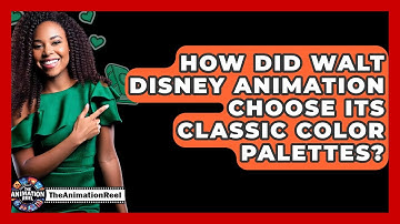 How Did Walt Disney Animation Choose Its Classic Color Palettes? - The Animation Reel