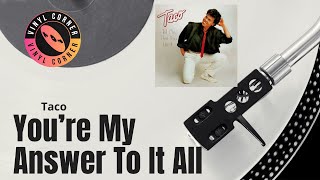 Taco - You're My Answer To It All [Vinyl, 1986]