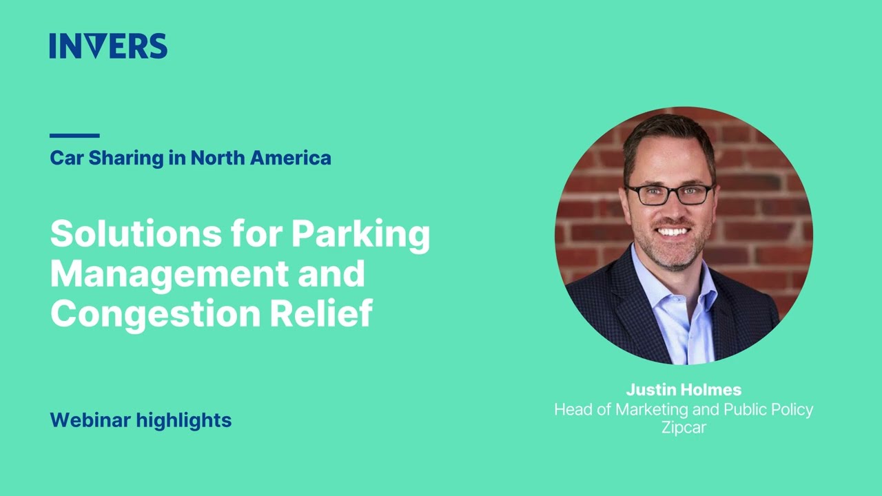 INVERS Webinar Highlights: Car Sharing in North America - Tackling Parking and Congestion