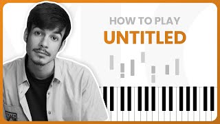 Video thumbnail of "How To Play Untitled By Rex Orange County On Piano - Piano Tutorial (PART 1)"