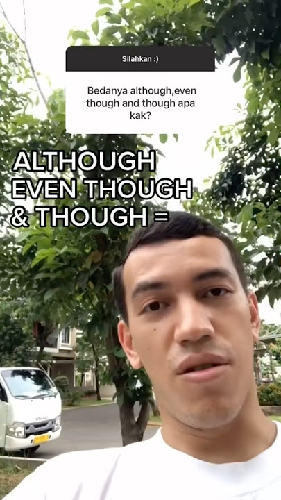 Bedanya 'ALTHOUGH, EVEN THOUGH & THOUGH' (plus contoh) #bahasainggris