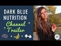 Intuitive eating  fitness dietitian  dark blue nutrition channel trailer