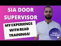 SIA Door Supervisor Training Experience with Read Training
