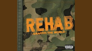 Video thumbnail of "Rehab - Graffiti The World"