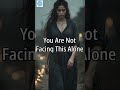 You Are Not Facing This Alone @DailyPrayerWhisper7978 #faithdome #motivation #faith #dailyprayer