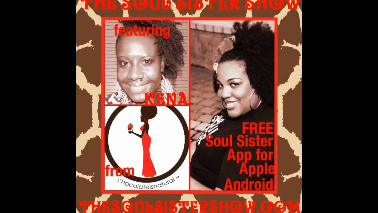 The Soul Sister Show - Featuring Chocolate Is Natural!