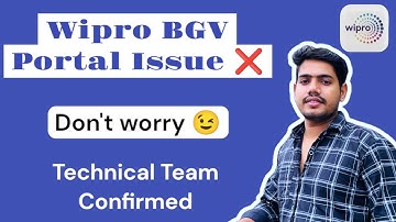 🔍 Wipro Background Verification Portal Issue | Official Update from Technical Team #wipro #bgvissue