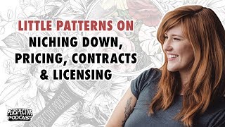 PP 116: Little Patterns on Niching Down, Pricing, Contracts, & Licensing