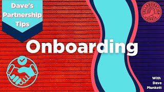 ONBOARDING - Partnership tips