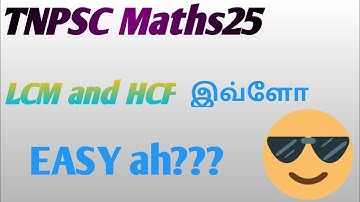 Tnpsc|tnpscmaths|tnpsc group 2 &4| LCM and HCF in Tamil|final video||@TNPSCmaths25