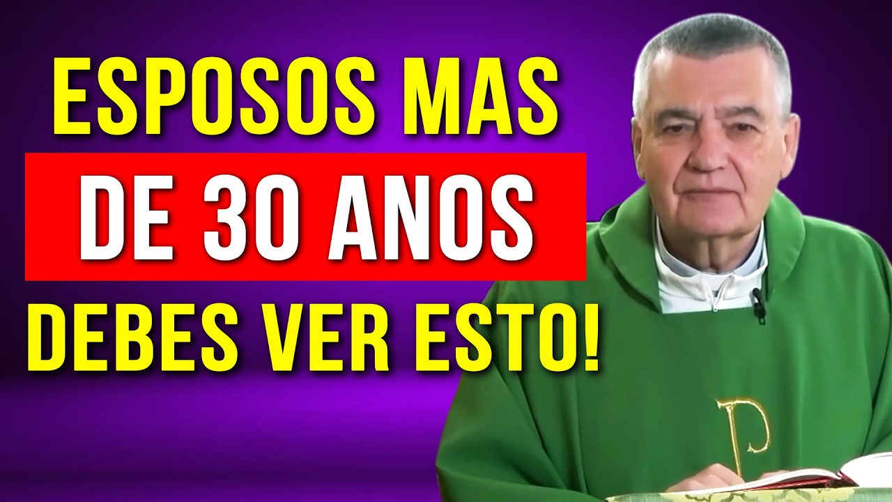 Si te casas con más de 30 años, debes ver este sermón del padre Martín.