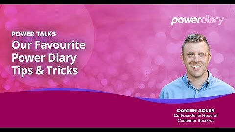 Power Talks: Our Favourite Power Diary Tips & Tricks