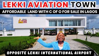 LEKKI AVIATION TOWN ESTATE IBEJU LEKKI LAGOS | C of O Land for sale opposite the Lekki Int'l Airport