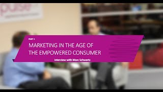 Marketing in the Age of the Empowered Consumer