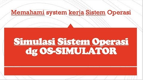 CPU OS SIMULATOR - OSSIM - UNTUK SIMULASI SISTEM OPERASI