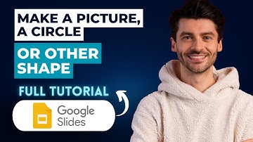 How to Make a Picture, a Circle or Other Shape in Google Slides [2025 Guide]