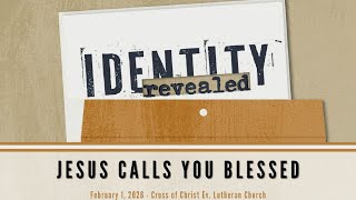 Cross of Christ Worship - February 1, 2026