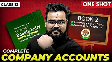 🔥 Complete COMPANY ACCOUNTS ONE SHOT ✅ Accounts Class 12 | Board exam