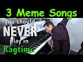 3 Meme Songs you should NEVER play in Ragtime!