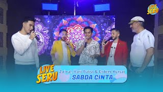 Zainul, Hari Putra & Erdem Kursat - Sabda Cinta | Live Seru Spesial Ulang Tahun Yusup Tojiri