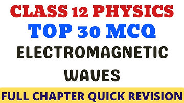 Best MCQ Class 12 Electromagnetic Wave // NCERT based MCQs