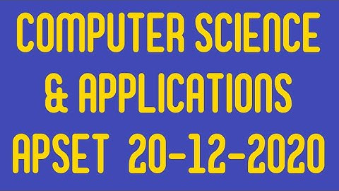 APSET 2020 Computer Science and Application Paper 2 Solutions | AP SET 20th December 2020 | Key