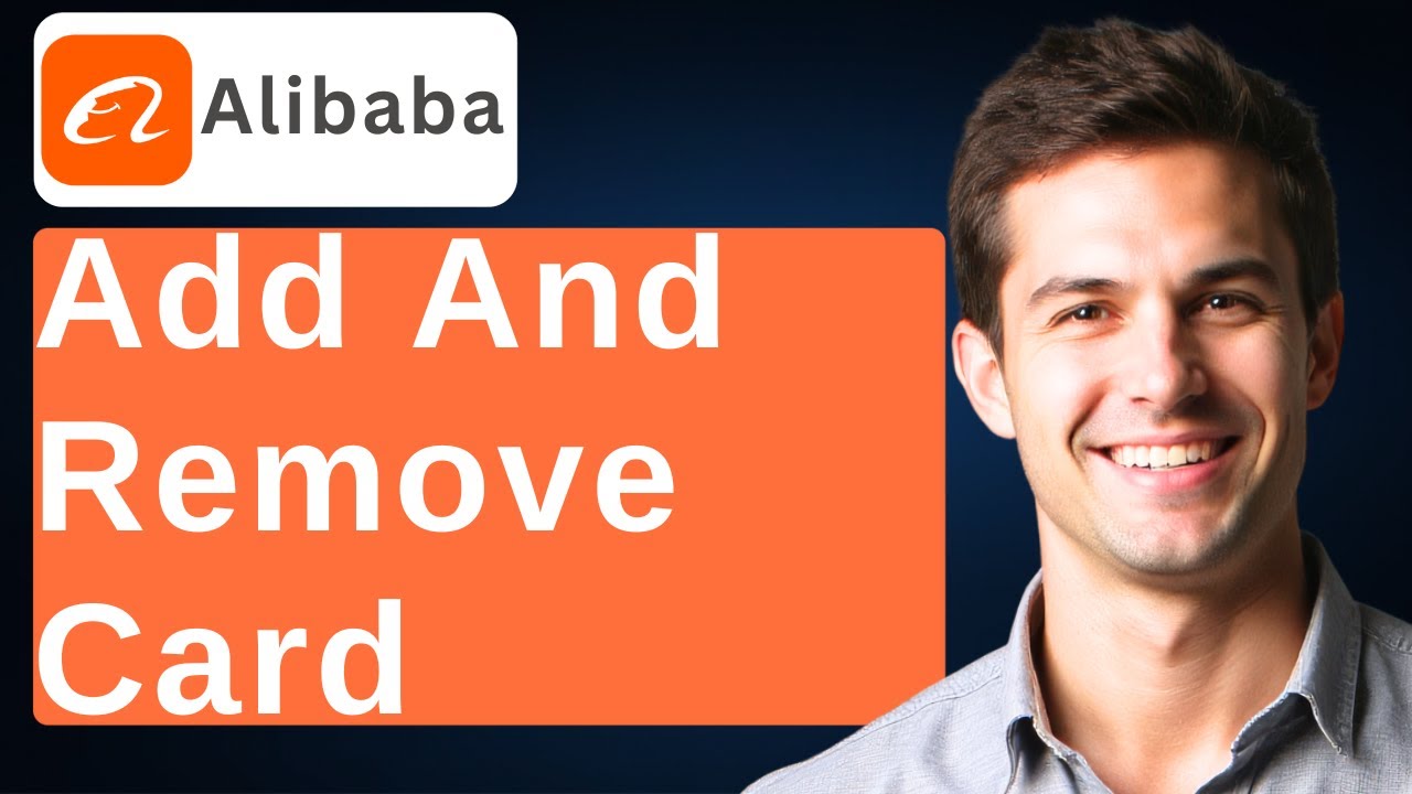 How To Add And Remove Card On Alibaba [2026 Guide] - YouTube