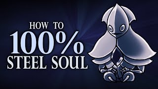 Hollow Knight ► 15 Tips for 100%ing Steel Soul!