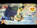 Mes 10 objets de collection préférés ! - On fête les 1000 abonnés :D