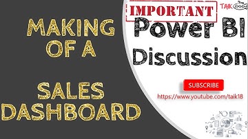 Making of Sales Dashboard In Power BI Discussion - TAIK18 (17-1) Power BI