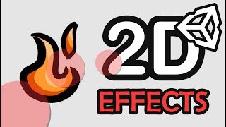 HOW TO MAKE 2D PARTICLE EFFECTS  UNITY TUTORIAL