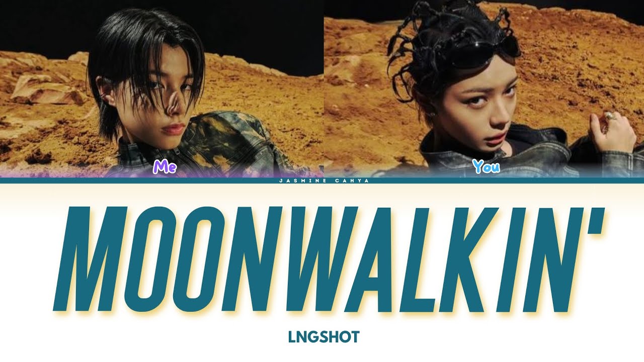 LNGSHOT 'Moonwalkin'' [SING WITH ME | Ver.1]