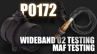 MAF and Wideband O2 Sensor Testing for a P0172 [Rich Condition]