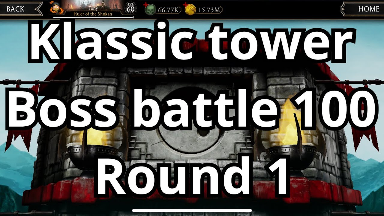 Mk mobile: Fatal Klassic Tower boss battle 100 +reward