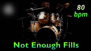 NOT ENOUGH FILLS DRUM LOOP 80 bpm