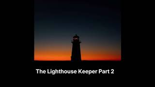 The Lighthouse Keeper Part 2 — Bedtime Sleep Story for Adults