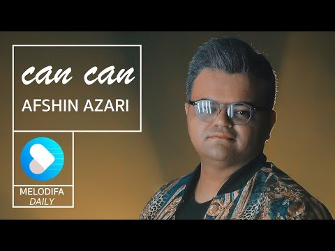Afshin Azeri - Can Can (افشین آذری - جان جان)