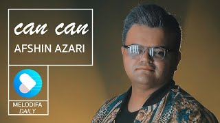 Afshin Azeri - Can Can افشین آذری - جان جان