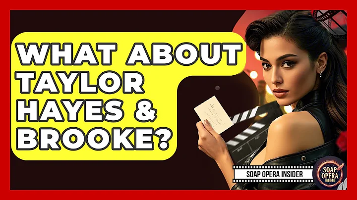 What About Taylor Hayes & Brooke? - Soap Opera Insider