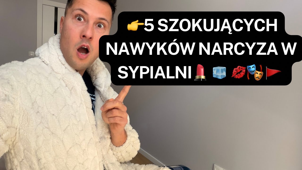 NARCYZ 👉5 szokujących nawyków narcyza w sypialni💄 🧊 💋🎭 🚩 #narcyz 
