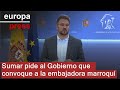 Sumar exige al Gobierno que llame a consultas a la embajadora de Marruecos